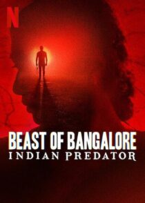دانلود سریال هندی Beast of Bangalore: Indian Predator384403-542950714