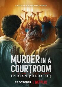 دانلود سریال هندی Indian Predator: Murder in a Courtroom384400-479583531