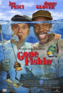 دانلود فیلم Gone Fishin’ 1997386307-1094180667