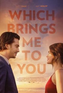 دانلود فیلم Which Brings Me to You 2023386787-564507025