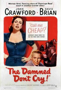 دانلود فیلم The Damned Don’t Cry 1950389132-317179698