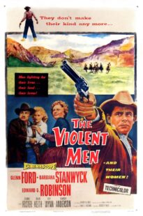 دانلود فیلم The Violent Men 1955399525-349740613