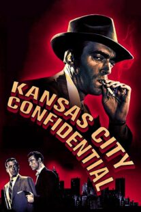 دانلود فیلم Kansas City Confidential 1952403039-1625986116