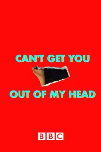 دانلود سریال Can’t Get You Out of My Head400629-505521317