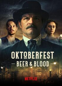 دانلود سریال Oktoberfest: Beer & Blood404000-586060939