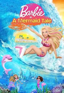 دانلود انیمیشن Barbie in a Mermaid Tale 2010407271-1657887220