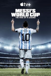 دانلود مستند Messi’s World Cup: The Rise of a Legend407789-1690767814