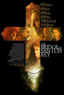 دانلود فیلم The Bridge of San Luis Rey 2004410478-1375502602