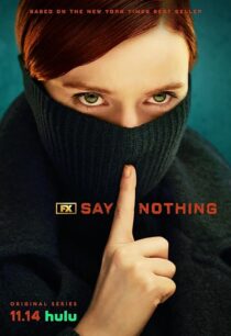 دانلود سریال Say Nothing414460-66123630
