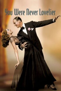 دانلود فیلم You Were Never Lovelier 1942413141-1108752267