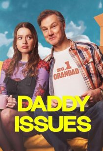 دانلود سریال Daddy Issues416701-1559434464