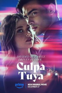 دانلود فیلم Culpa Tuya (Your Fault) 2024418321-1957185076