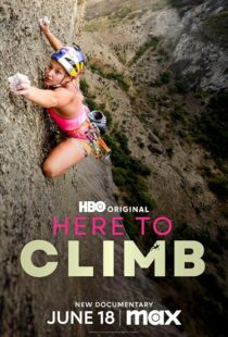دانلود مستند Here to Climb 2024421361-901340980