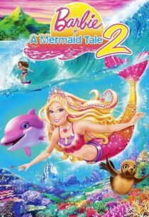 دانلود انیمیشن Barbie in a Mermaid Tale 2 2011420795-2093588834