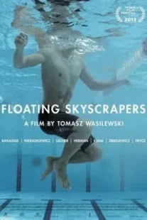 دانلود فیلم Floating Skyscrapers 2013424837-401115762