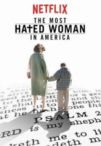 دانلود فیلم The Most Hated Woman in America 2017422353-908139107