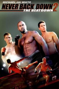 دانلود فیلم Never Back Down 2: The Beatdown 2011422915-1857459530