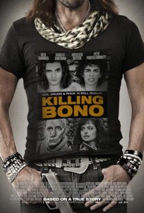 دانلود فیلم Killing Bono 2011425755-252996114