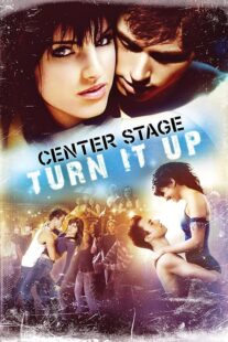 دانلود فیلم Center Stage: Turn It Up 2008426290-2032758211