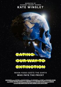 دانلود مستند Eating Our Way to Extinction 2021426802-2068221384
