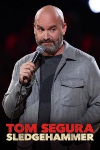 دانلود فیلم Tom Segura: Sledgehammer 2023430037-1632084354