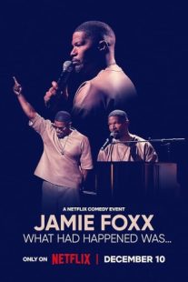 دانلود فیلم Jamie Foxx: What Had Happened Was… 2024429262-1369732705