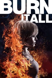 دانلود فیلم Burn It All 2021430279-1507178799