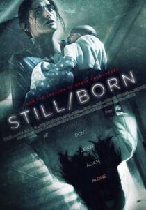 دانلود فیلم Still/Born 2017431422-1439965052